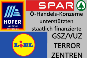 Hofer/Lidl/Spar: Unterstützung für Terror-Gewalt-Schutz-Zentren/ Politik mit Psychopathen gegen die Bevölkerung