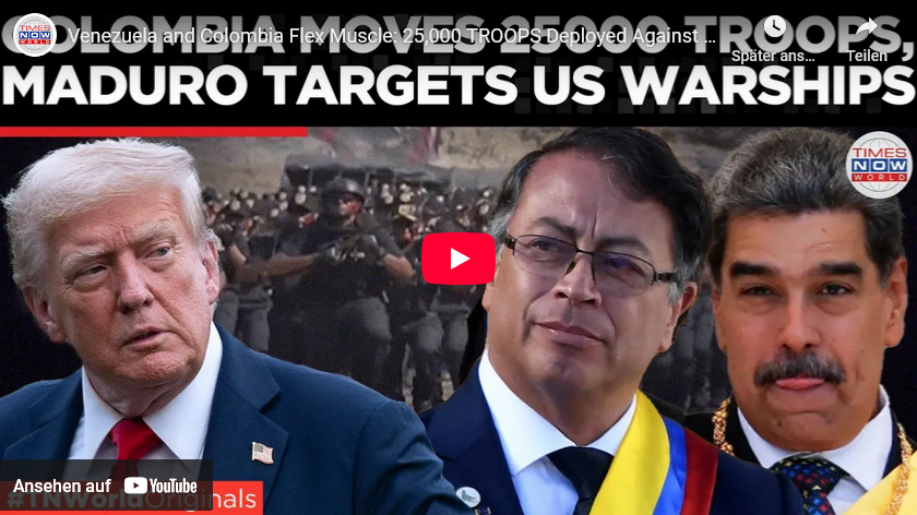 Venezuela mobilisiert Freiwillige/ Kolumbien verschiebt 25.000 Mann an Grenze (zur US-Abwehr)/ +mehr