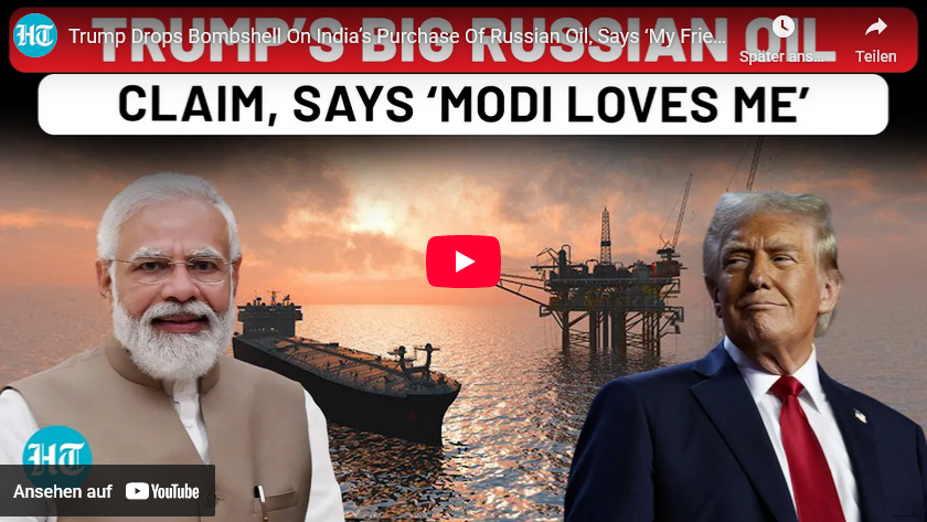 UPDATE-0: Hat Modi Trump versprochen kein RUS-Öl mehr zu kaufen? Indien sagt …???