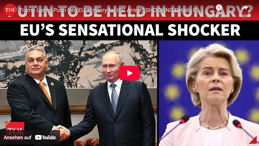 EU=Verhaftung von Putin sobald er in Budapest eintrifft/ Gipfel nicht in EU-Land?/ +mehr