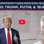 Trump +Epstein-Akten: Putin kommt vor, auch Bubba, und so weiter