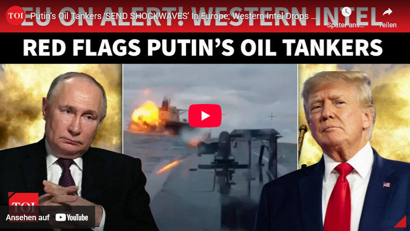 Propaganda gegen RUS-Schattenflotte beginnt: Euro-See-Blockade nach Venezuela-Muster geplant