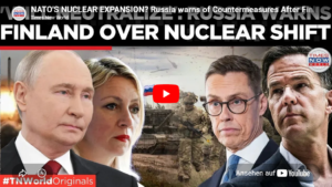 RUS gibt scharfe Warnung an Finnland: Sicherheits-Gegenmaßnahmen nach FIN-Atomwaffen-Freigabe möglich