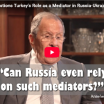 RUS-Lavrov zu Türkei: Als Mediator wohl nicht mehr geeignet (wegen Waffenlieferungen an UKR)