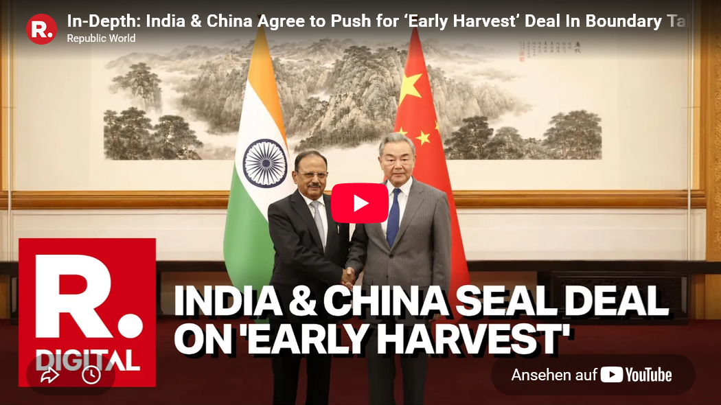 BIG: IND-NSA (National-Security-Adviser) trifft CHN-Außenminister