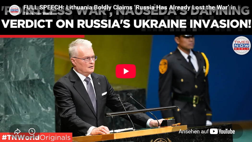 Clip-full-speech/ Litauen-Präsident: RUS hat den Krieg bereits verloren