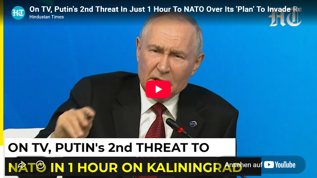 Clip/ Putin gibt völkerrechts-Aussagen zu Kaliningrad ab – es wird hart (und härter)