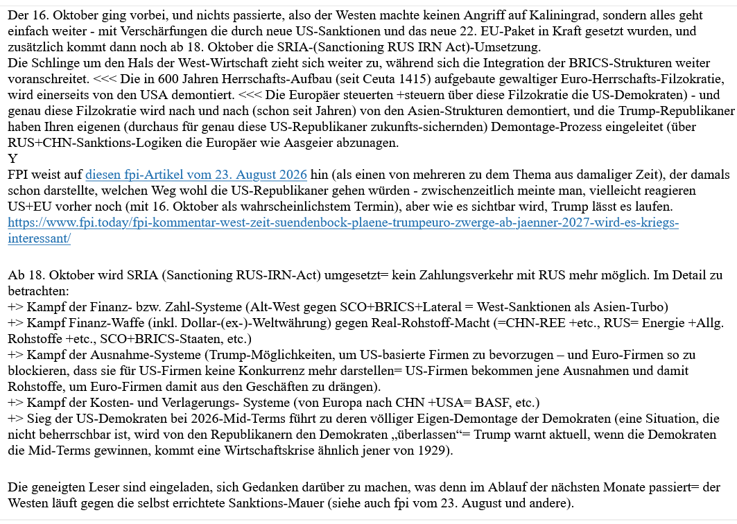 16.Oktober und nichts ist passiert= Das West-System läuft nach Trump-System, Euro-Möglichkeiten werden zu Engstellen ohne Entkommen